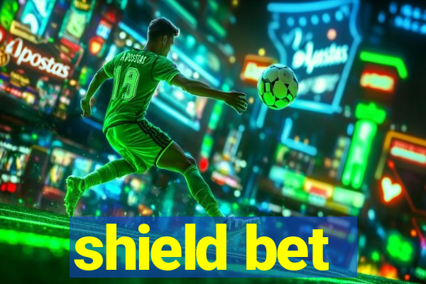 shield bet